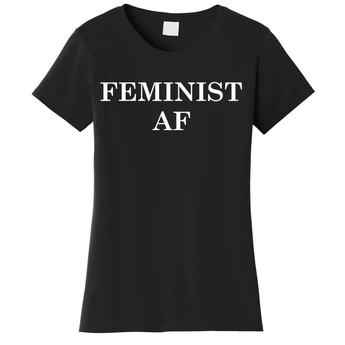 Classy News Feminist AF Text Logo Women's T-Shirt