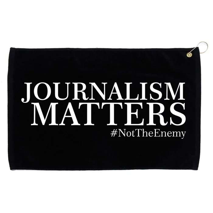 Classy News Journalism Matters #NotTheEnemy Grommeted Golf Towel