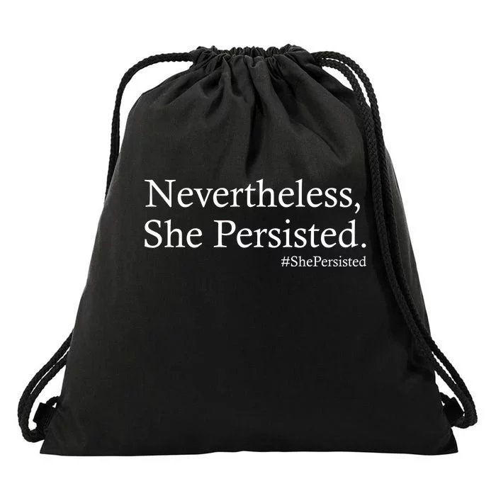 Classy News Nevertheless, She Persisted. Drawstring Bag