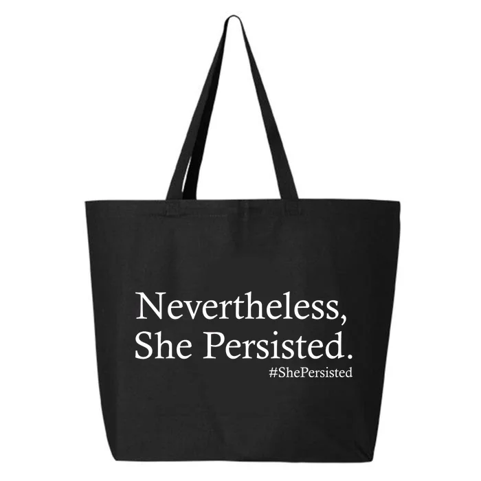 Classy News Nevertheless, She Persisted. 25L Jumbo Tote