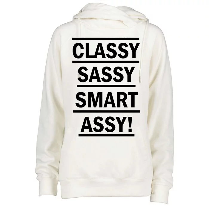 Classy Sassy Smart Assy Womens Funnel Neck Pullover Hood