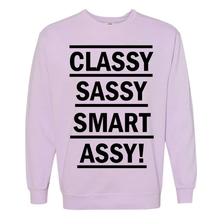 Classy Sassy Smart Assy Garment-Dyed Sweatshirt