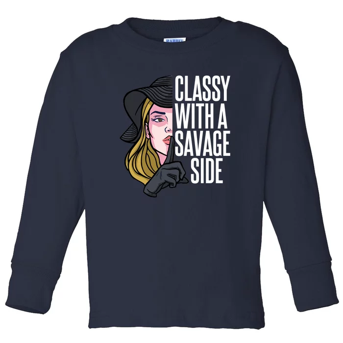 Classy With A Savage Side Toddler Long Sleeve Shirt