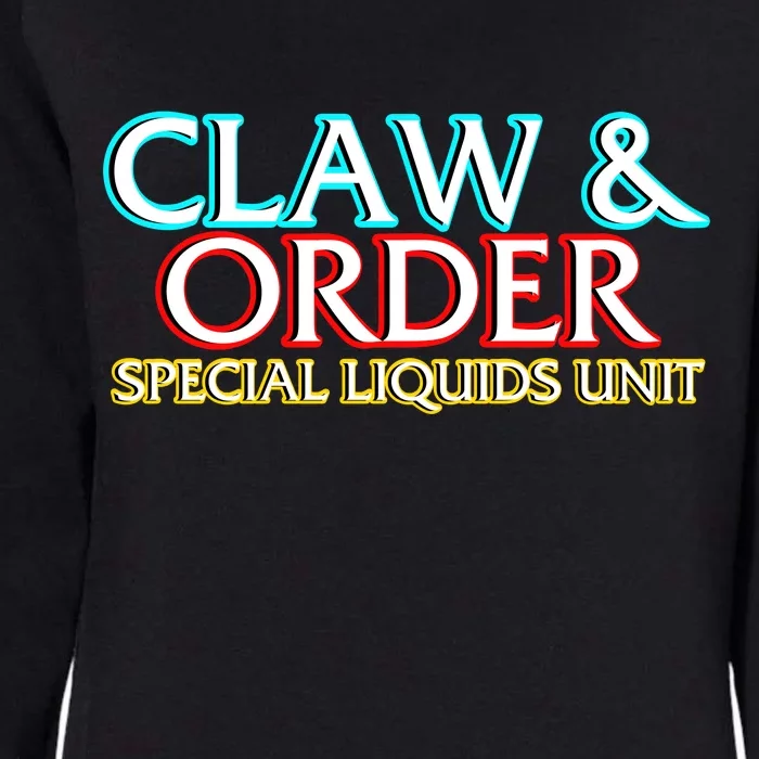 Claw & Order Special Liquids Unit Womens California Wash Sweatshirt