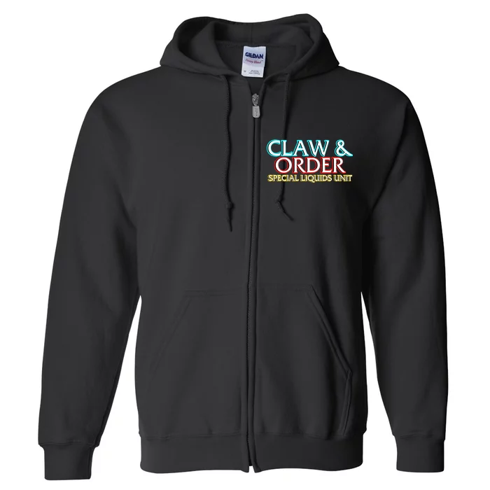 Claw & Order Special Liquids Unit Full Zip Hoodie