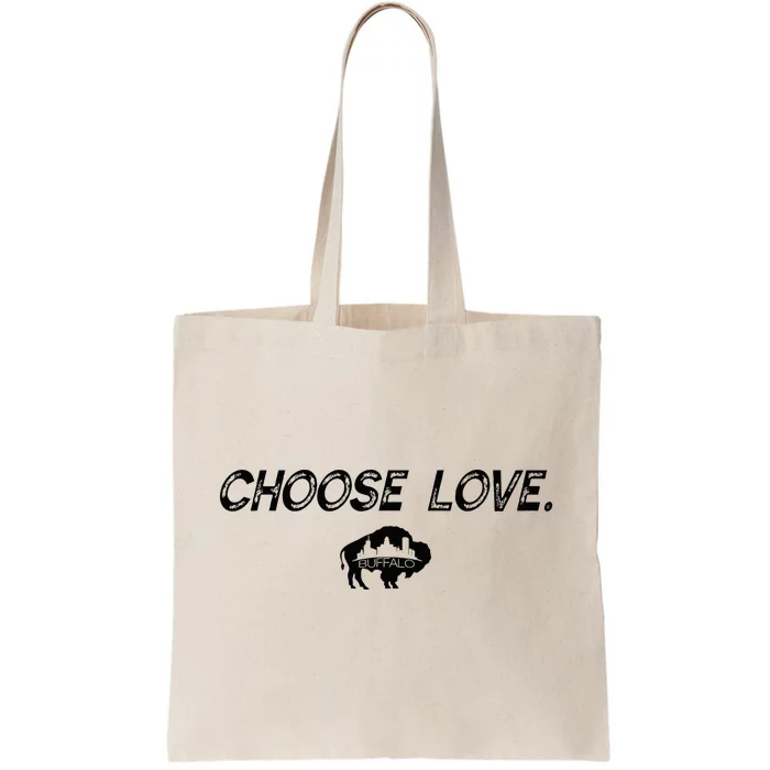 Choose Love Buffalo Stop Hate End Racism Choose Love Buffalo Tote Bag