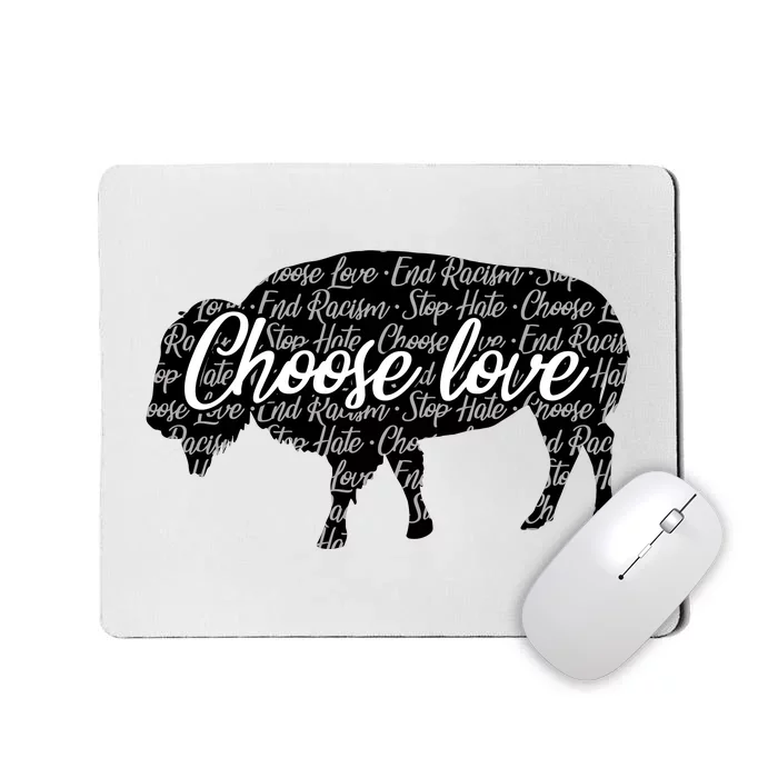 Choose Love Buffalo Mousepad