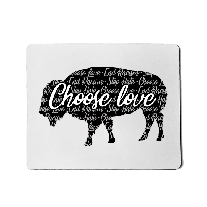 Choose Love Buffalo Mousepad