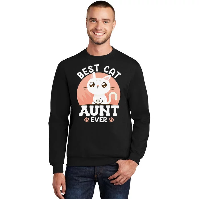 Cats Love Best cat aunt ever family aunt Sweatshirt