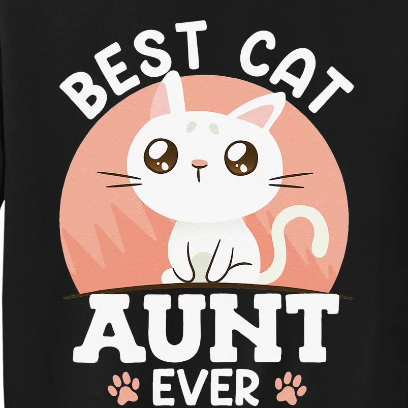 Cats Love Best cat aunt ever family aunt Sweatshirt