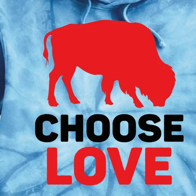 Choose Love Buffalo Gift Tie Dye Hoodie