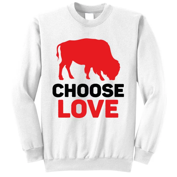 Choose Love Buffalo Gift Sweatshirt