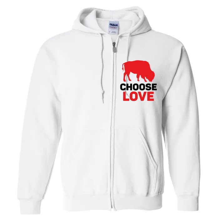 Choose Love Buffalo Gift Full Zip Hoodie