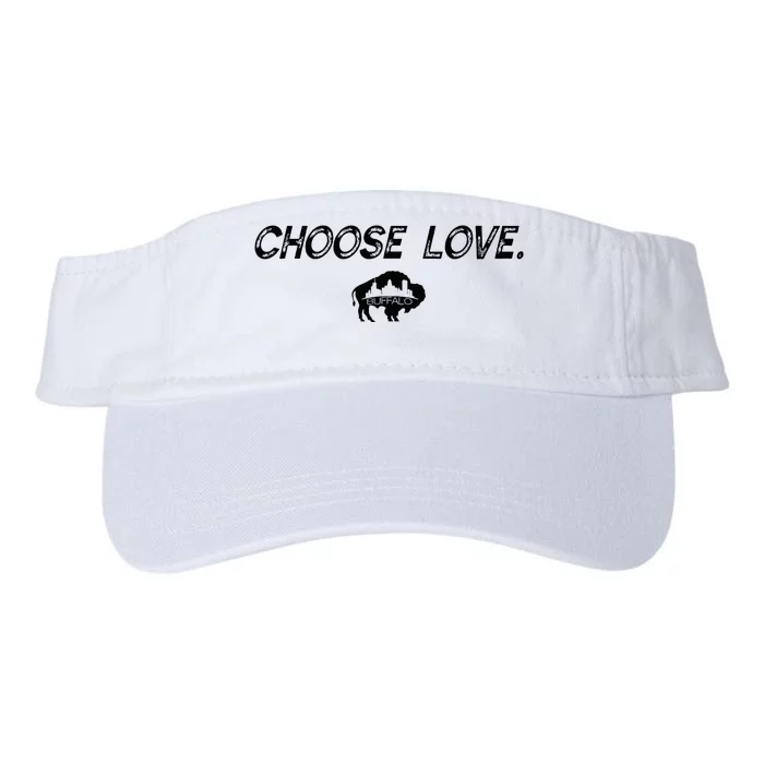 Choose Love Buffalo Stop Hate End Racism Choose Love Valucap Bio-Washed Visor