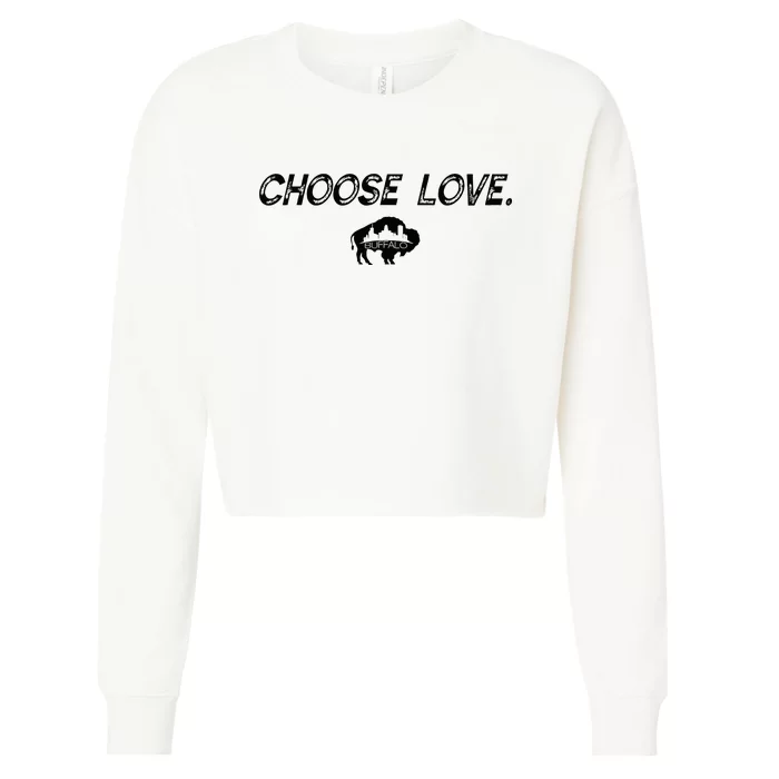 Choose Love Buffalo Stop Hate End Racism Choose Love Cropped Pullover Crew