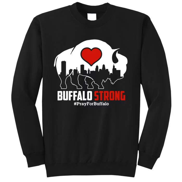 Choose Love Buffalo Strong Pray For Buffalo Tall Sweatshirt