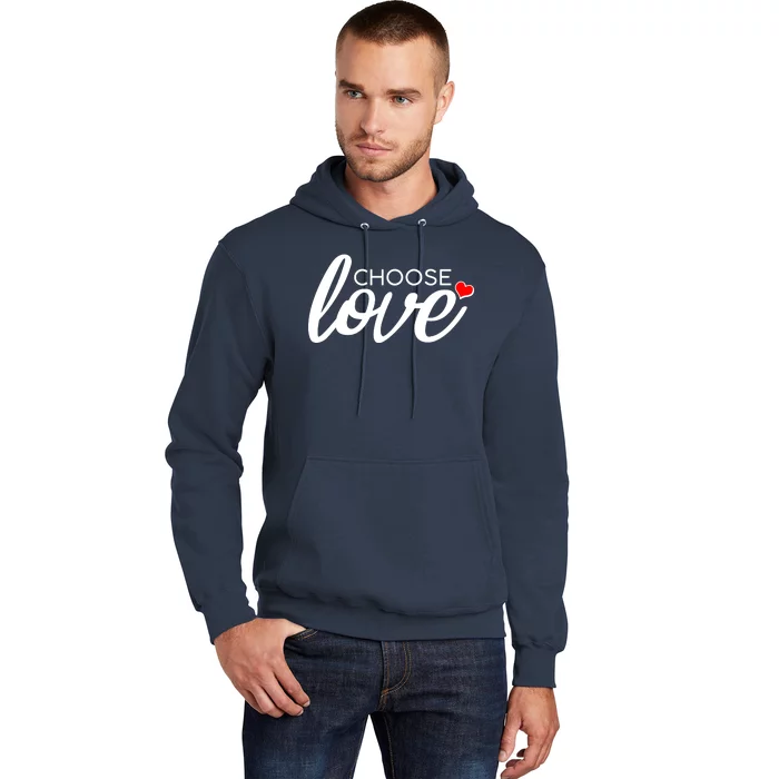 Choose Love Be Kind Hoodie