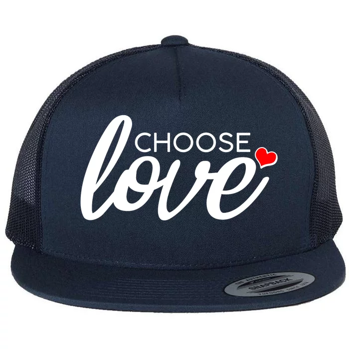 Choose Love Be Kind Flat Bill Trucker Hat