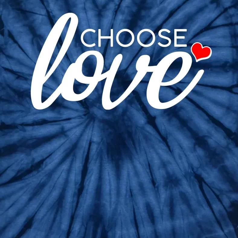 Choose Love Be Kind Tie-Dye T-Shirt