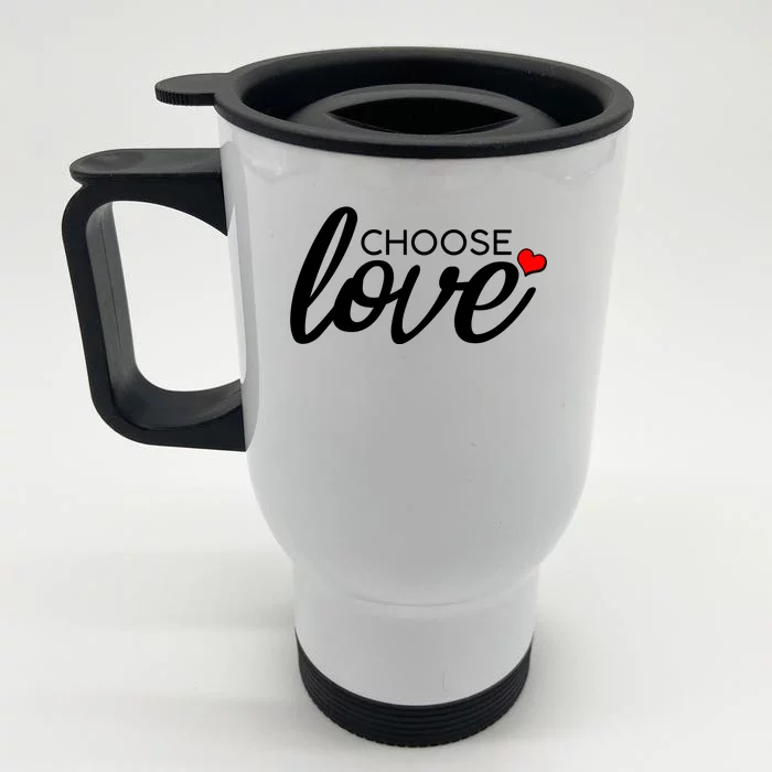 Choose Love Be Kind Front & Back Stainless Steel Travel Mug