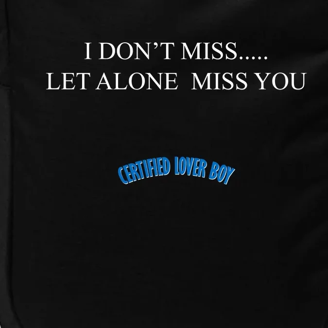 Certified Lover Boy I Don't Miss You Impact Tech Backpack