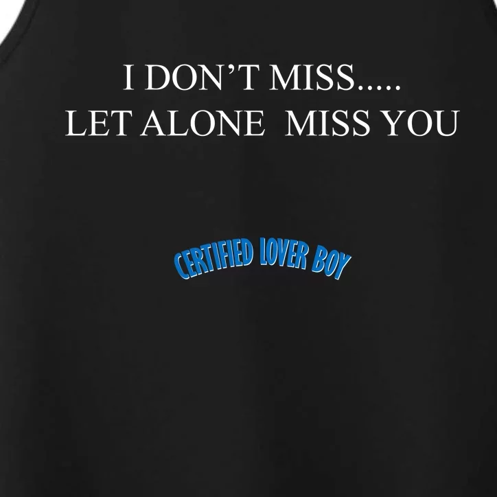 Certified Lover Boy I Don't Miss You Performance Tank