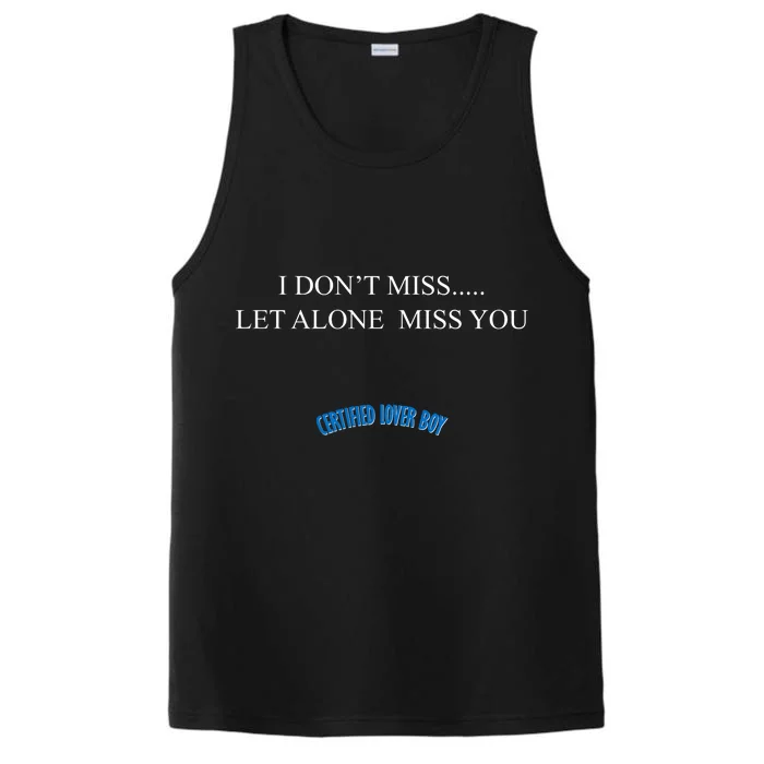 Certified Lover Boy I Don't Miss You Performance Tank