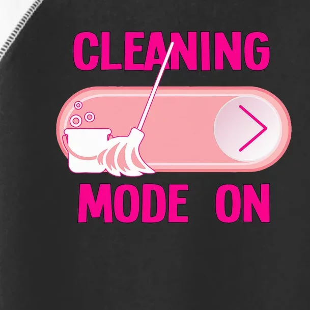 Cleaning Lady Cleaning Mode On Housekeeper Toddler Fine Jersey T-Shirt