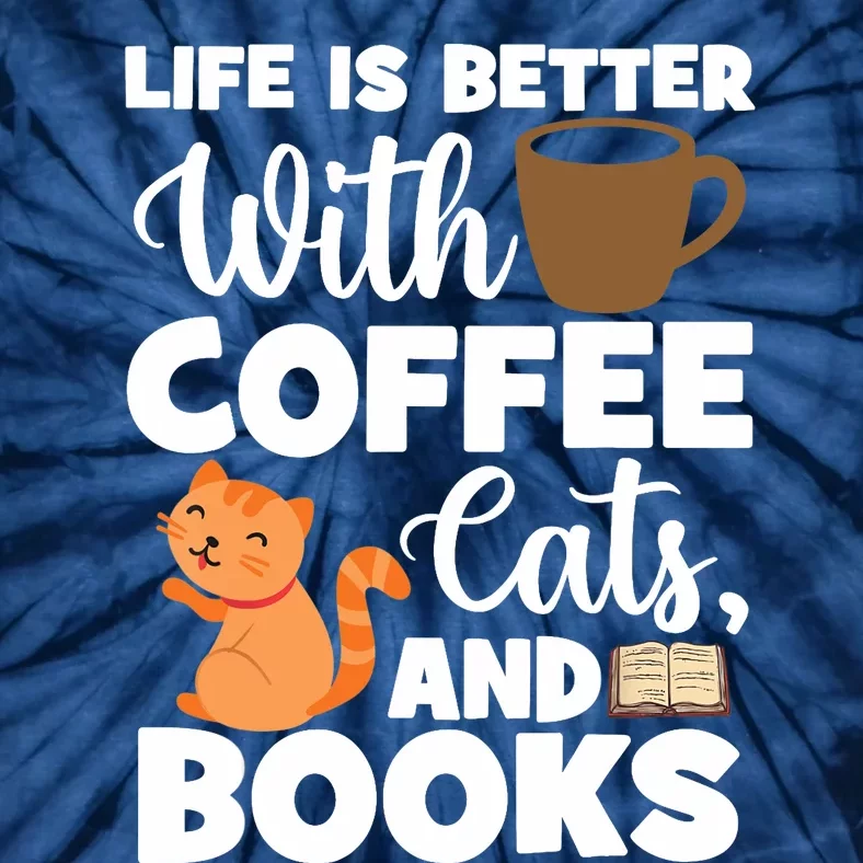 Cat Lovers Cats And Books Coffee Cats And Books Cat Books Tie-Dye T-Shirt