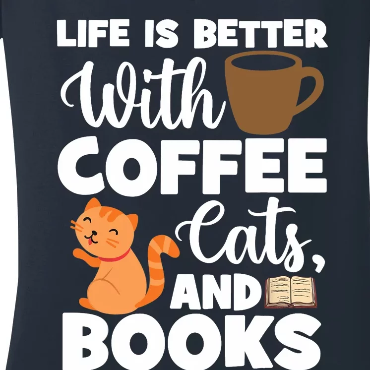 Cat Lovers Cats And Books Coffee Cats And Books Cat Books Women's V-Neck T-Shirt