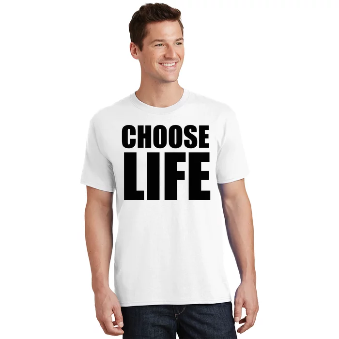 Choose Life T-Shirt