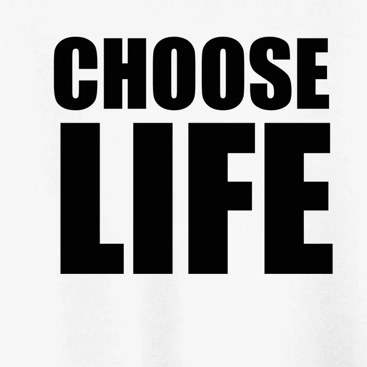 Choose Life Toddler T-Shirt