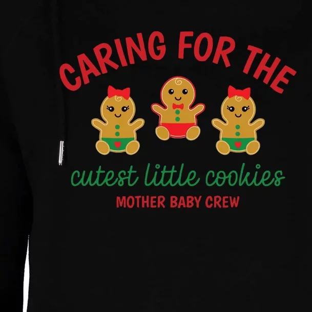 Cutest Little Cookies Mother Baby Nurse Crew Womens Funnel Neck Pullover Hood