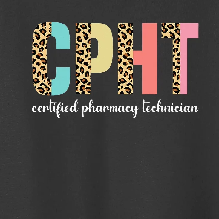 CPHT Leopard Certified Pharmacy Technician Toddler T-Shirt