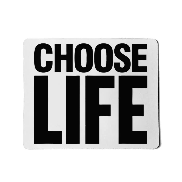 Choose Life Mousepad