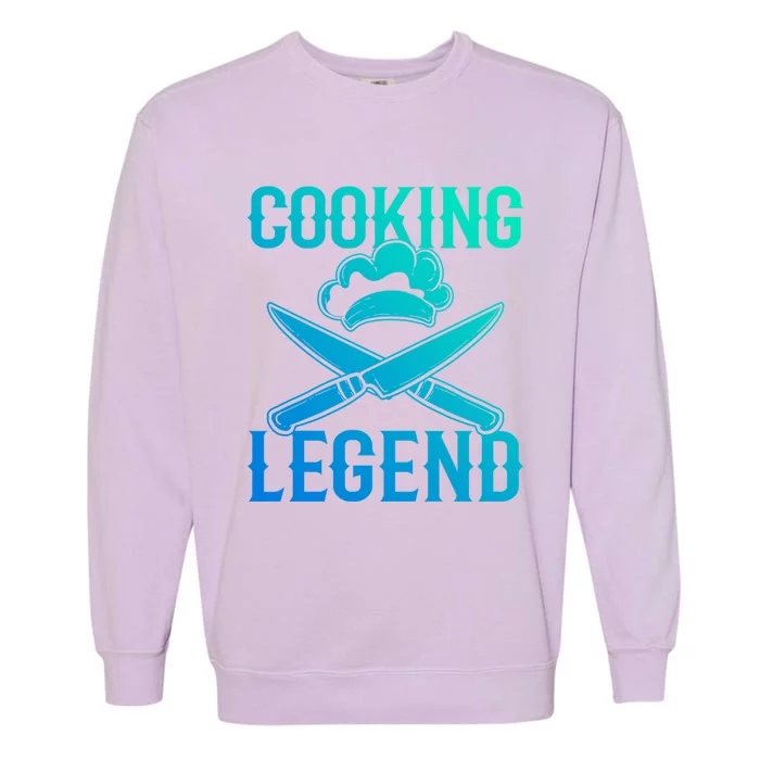 Cooking Legend Chef Cuisine Funny Gift Garment-Dyed Sweatshirt