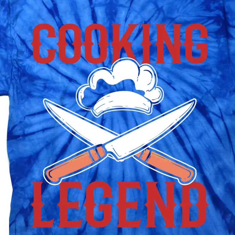 Cooking Legend Chef Cuisine Meaningful Gift Tie-Dye T-Shirt