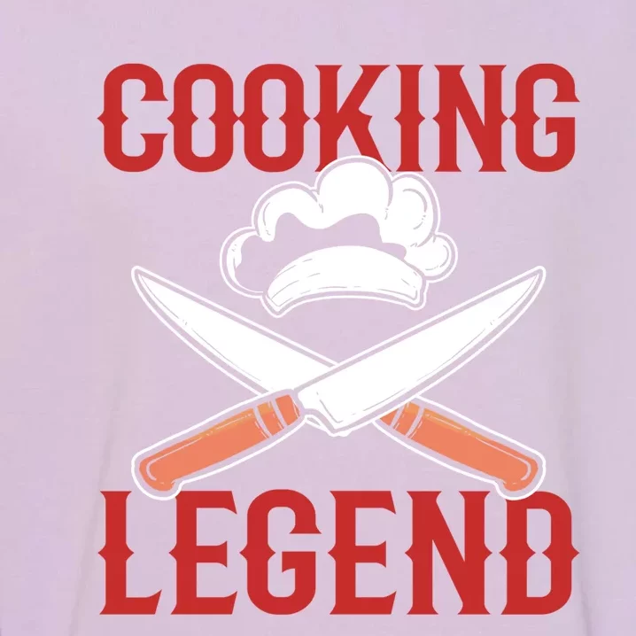 Cooking Legend Chef Cuisine Meaningful Gift Garment-Dyed Sweatshirt