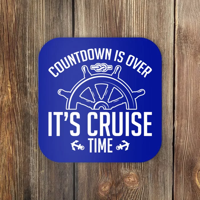 Cruise Lovers Countdown Is Over Its Cruise Time Cruising Meaningful Gift Coaster