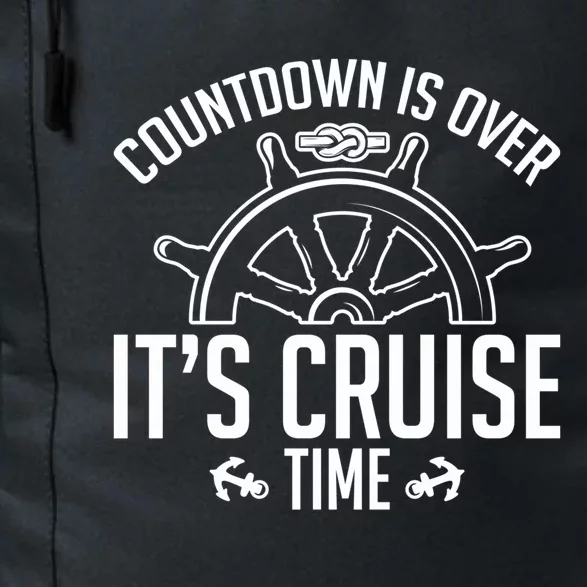 Cruise Lovers Countdown Is Over Its Cruise Time Cruising Meaningful Gift Daily Commute Backpack