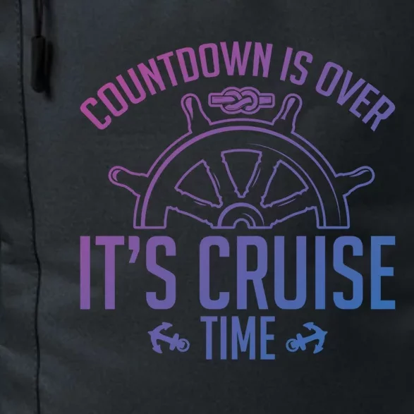 Cruise Lovers Countdown Is Over Its Cruise Time Cruising Meaningful Gift Daily Commute Backpack