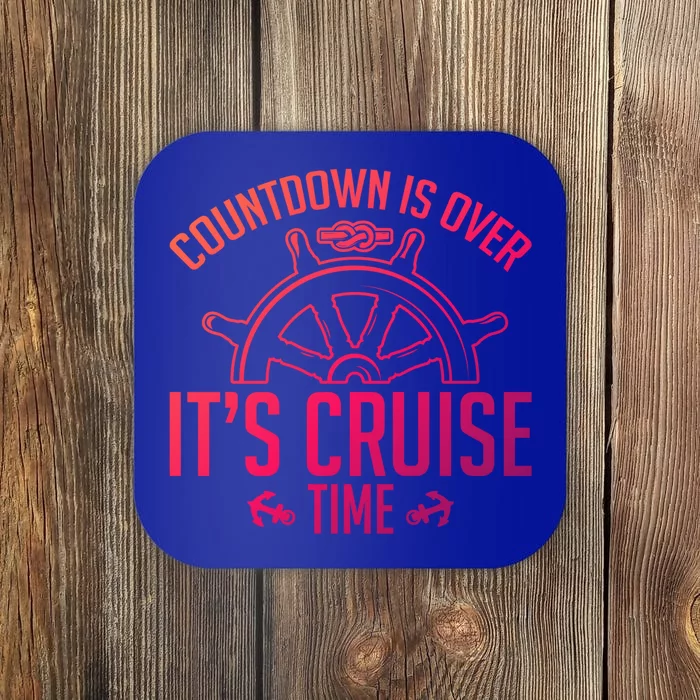 Cruise Lovers Countdown Is Over Its Cruise Time Cruising Meaningful Gift Coaster