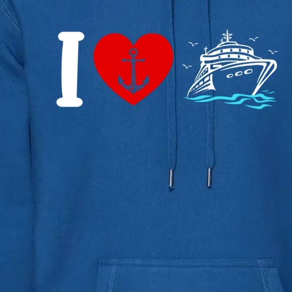 Cruising Lover Cruise Ship Vacation I Love Cruise Gift Premium Hoodie