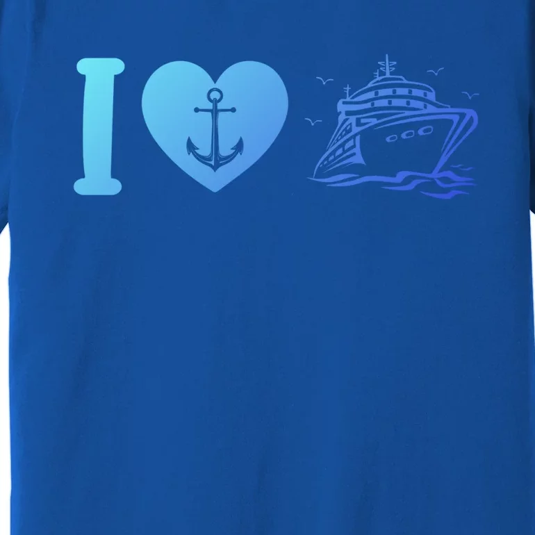 Cruising Lover Cruise Ship Vacation I Love Cruise Meaningful Gift Premium T-Shirt