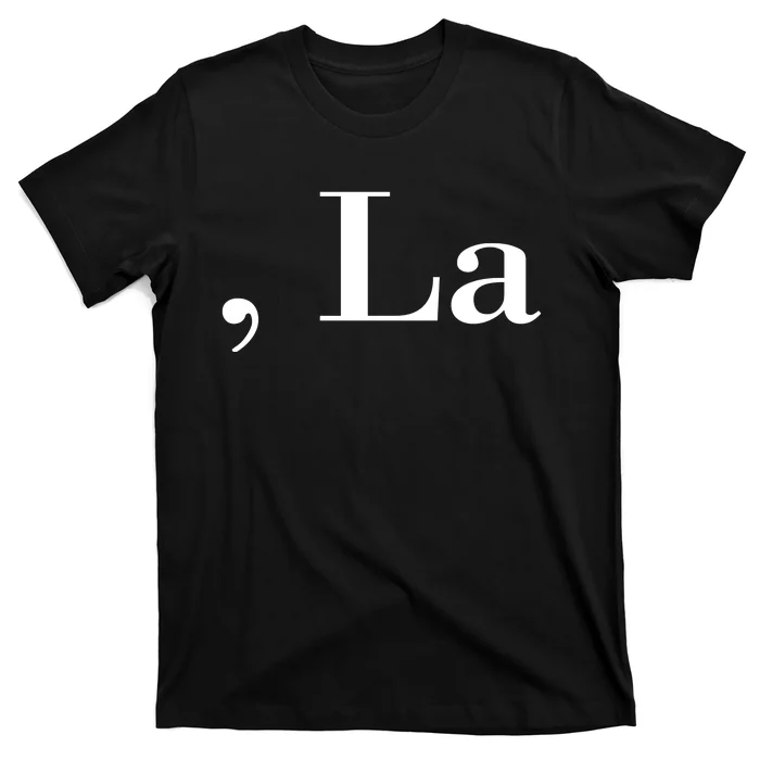 Comma La T-Shirt