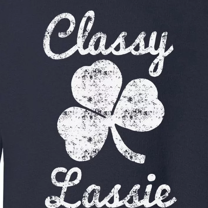 Classy Lassie Cute Womens St Patricks Day Toddler Sweatshirt