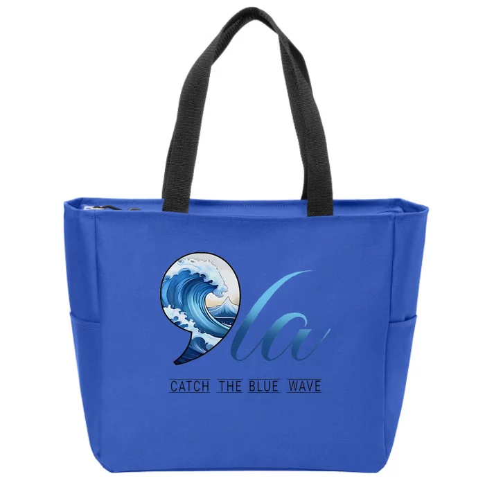 Comma La Catch The Blue Wave Vote Kamala President 24 Harris Gift Zip Tote Bag