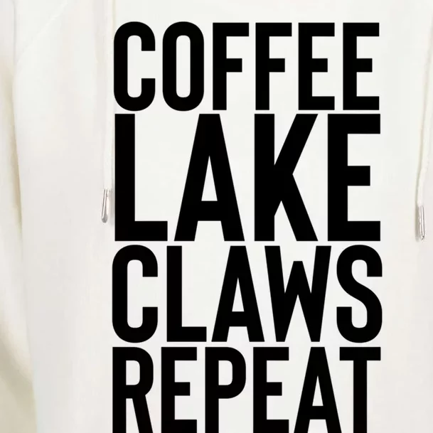 Coffee Lake Claw Repeat Hard Seltzer Summer Boating Gift Womens Funnel Neck Pullover Hood