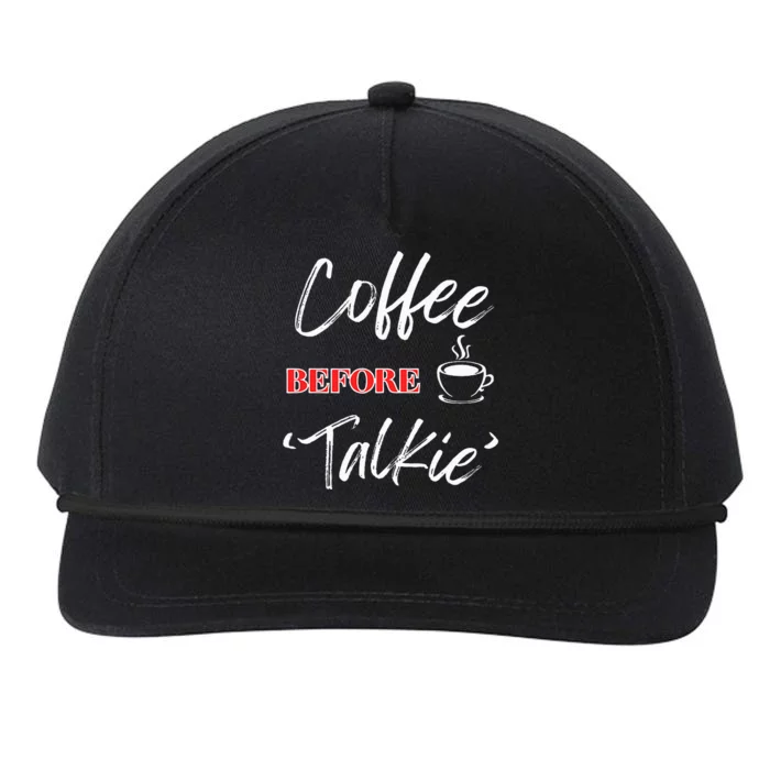 Coffee Lover “Coffee Before Talkie” By Funny Wittywares Snapback Five-Panel Rope Hat