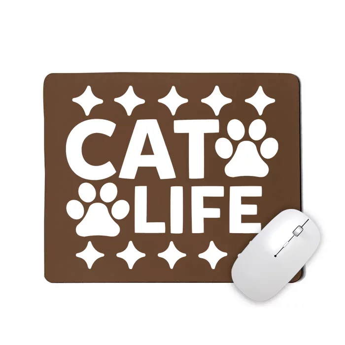 Cat Life Mousepad